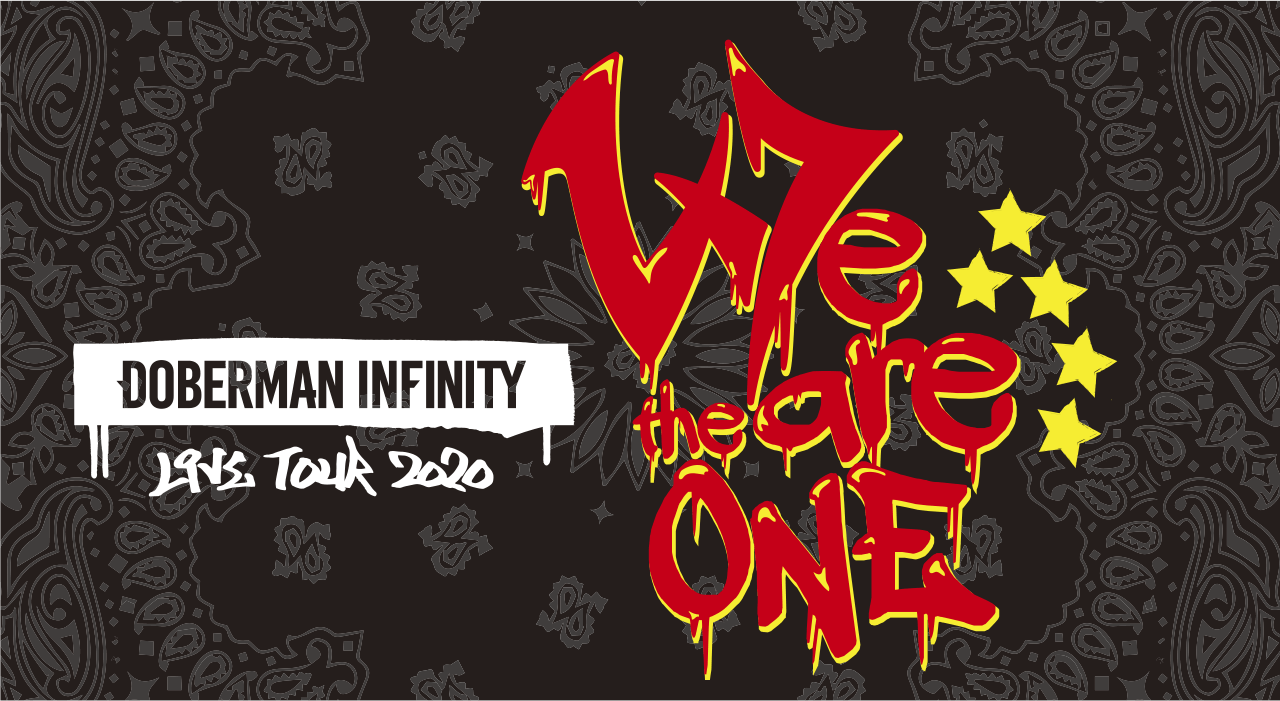 DOBERMAN INFINITY LIVE TOUR 2020 "We are the one"